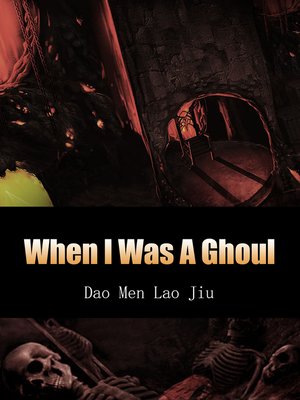 cover image of When I Was a Ghoul